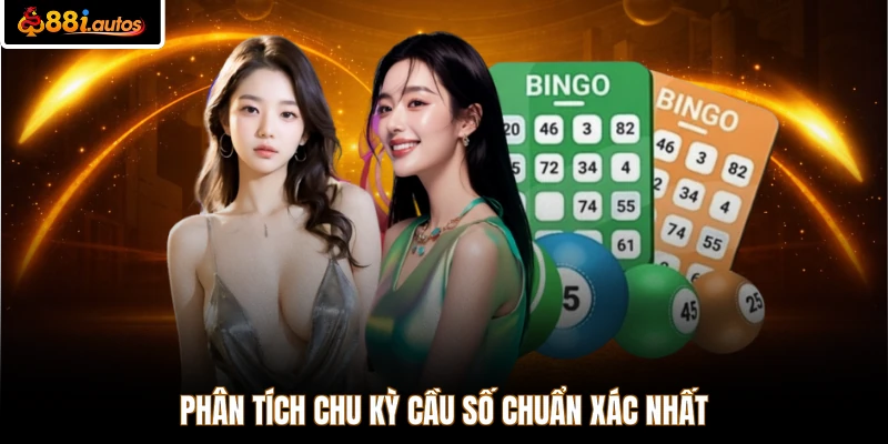 Phân tích chu kỳ cầu số chuẩn xác nhất